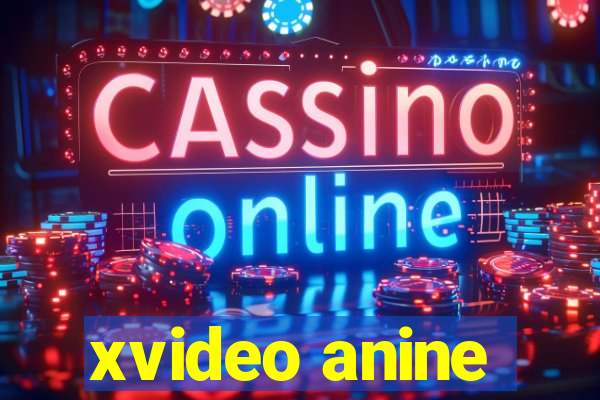 xvideo anine